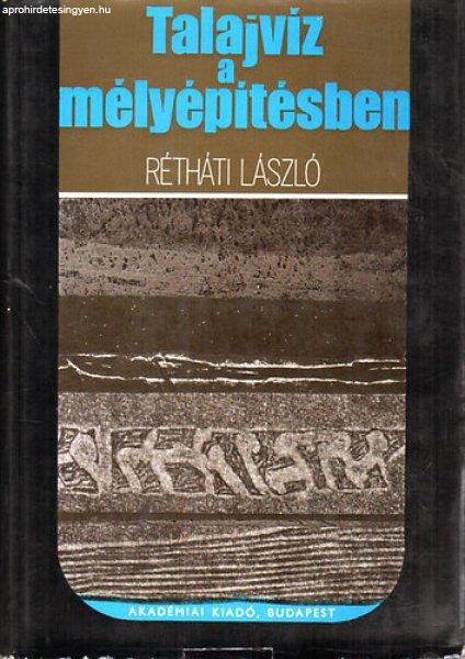 Talajvíz a mélyépítésben - Rétháti László