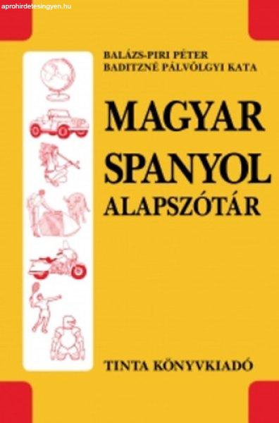 Magyar-spanyol alapszótár - Baditzné Pálvölgyi Kata; Balázs-Piri Péter