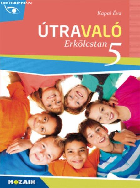 Útravaló - Erkölcstan 5. - Kapai Éva