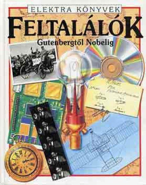 Feltalálók Gutenbergtől Nobelig - Reid-Fara