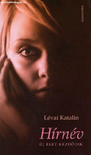 Hírnév - Lévai Katalin