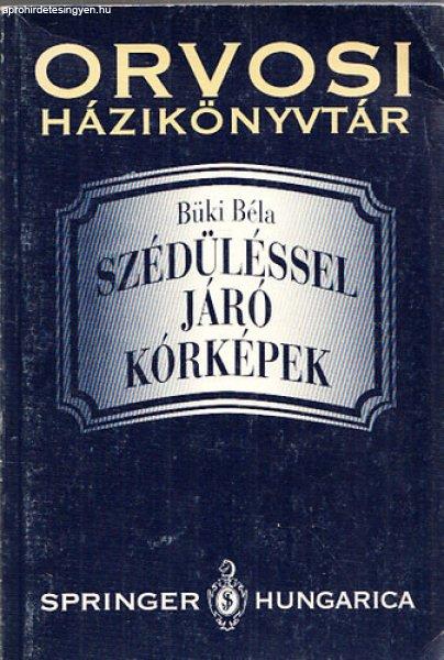 Szédüléssel járó kórképek - Büki Béla (szerkesztő)