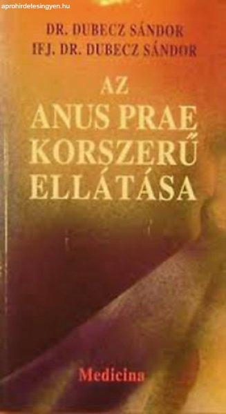 Az anus prae korszerű ellátása -