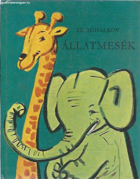 Állatmesék (Mihalkov) - Sz. Mihalkov