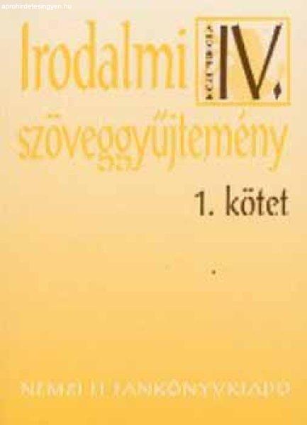 Irodalmi szöveggyűjtemény IV. 1. kötet - Madocsai László