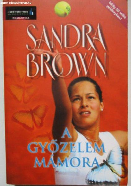 A győzelem mámora - Sandra Brown