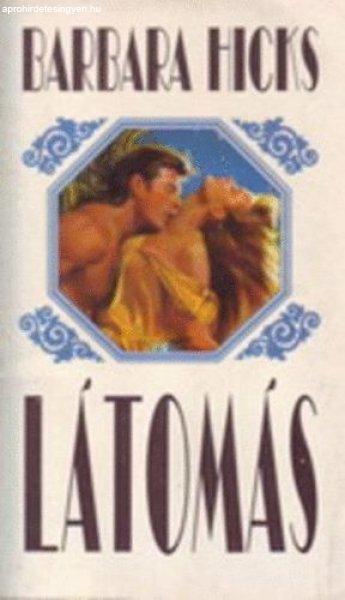 Látomás (Hicks) - Barbara Hicks