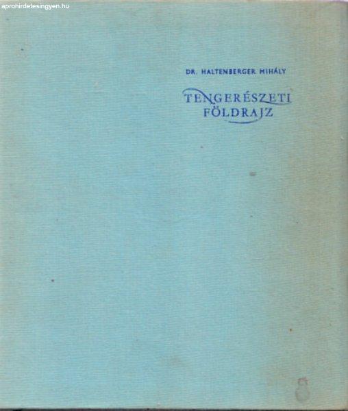 Tengerészeti földrajz - Dr. Haltenberger Mihály