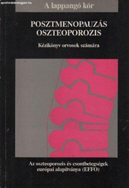 Posztmenopauzás oszteoporozis - Kézikönyv orvosok számára -