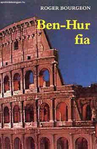 Ben-Hur fia - Roger Bourgeon