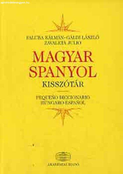 Magyar-spanyol kisszótár - Faluba Kálmán; Gáldi László; Zavaleta Julio