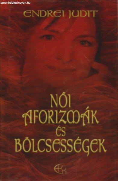 Női aforizmák és bölcsességek - Endrei Judit