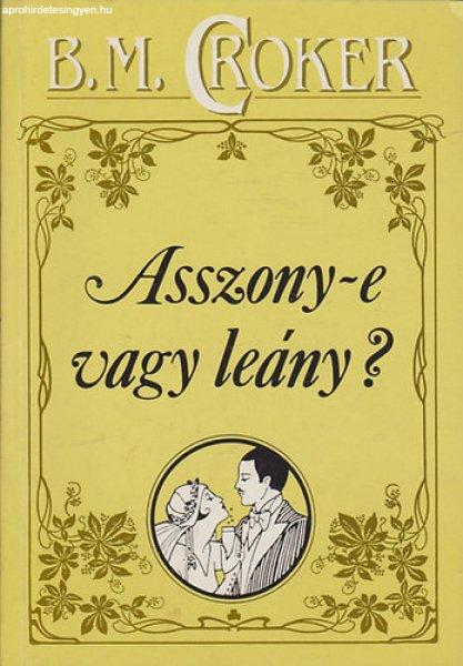 Asszony-e vagy leány? - B. M. Croker