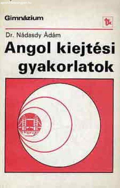 Angol kiejtési gyakorlatok - Dr. Nádasdy Ádám