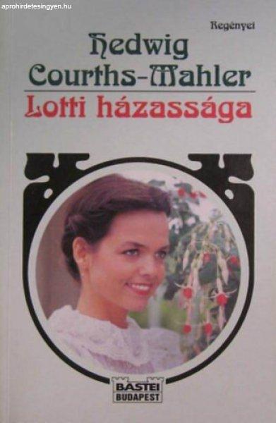 Lotti házassága - Hedwig Courths-Mahler