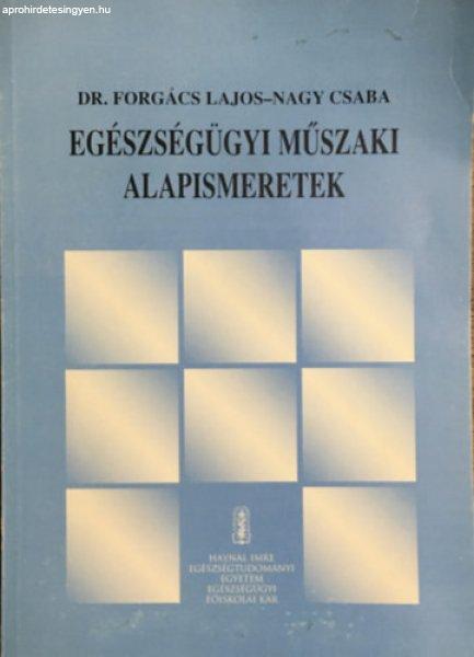 Egészségügyi műszaki alapismeretek - Dr. Forgács Lajos- Nagy Csaba