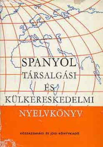 Spanyol társalgási és külkereskedelmi nyelvkönyv -
Sobieski-Hole-Kovács-Szigethy