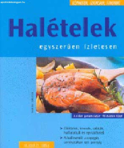 Halételek egyszerűen, ízletesen - Sabine Sälzer