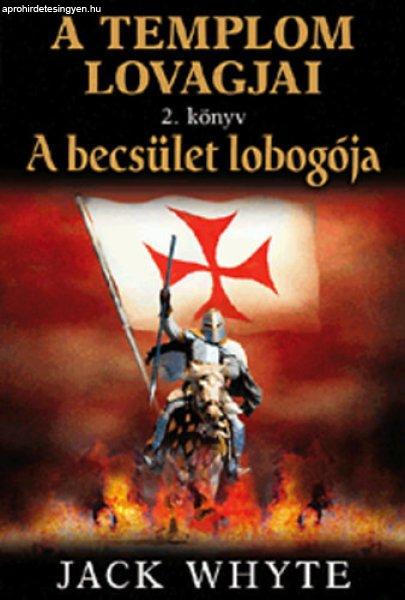 A becsület lobogója - Jack Whyte