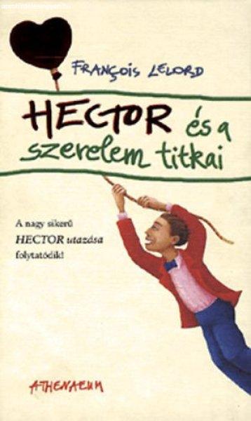 Hector és a szerelem titkai - Francois Lelord