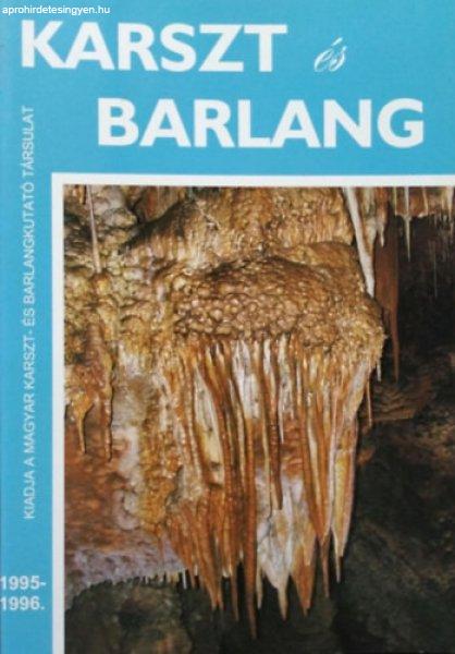 Karszt és Barlang, 1995-1996 - Hazslinszky Tamás (főszerk.)