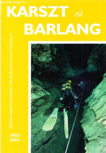 Karszt és barlang 2002-2003. -