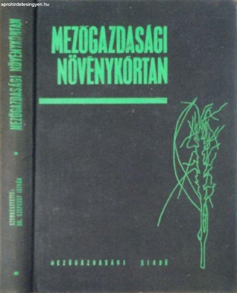 Mezőgazdasági növénykórtan - Dr. Szepessy István (szerk.)