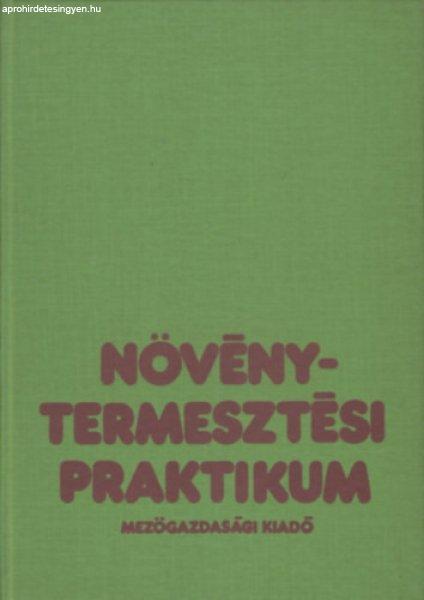 Növénytermesztési praktikum - Kováts András (szerk.)