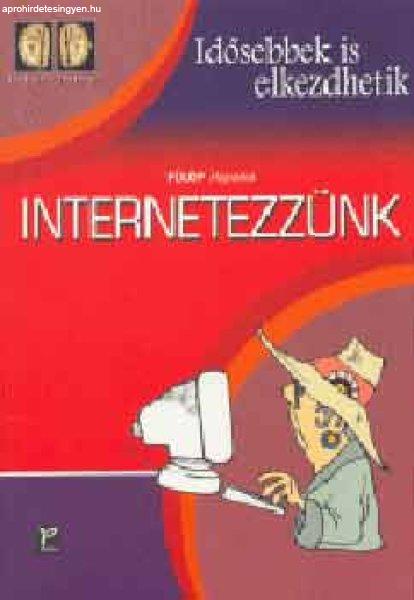 Internetezzünk (Idősebbek is elkezdhetik) - Fülöp Hajnalka