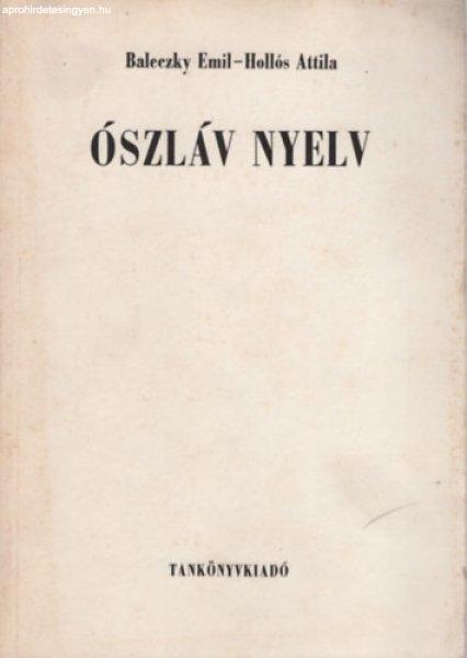 Ószláv nyelv - Baleczky Emil-Holós Attila