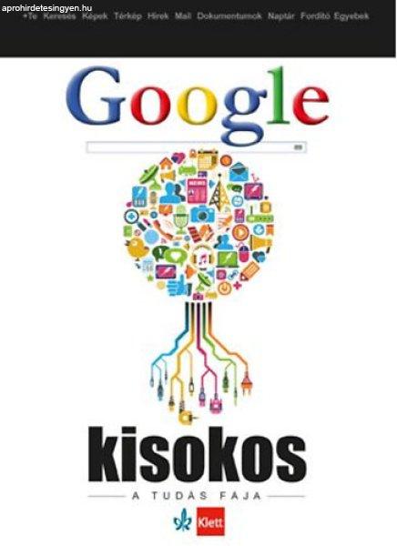 Google Kisokos - A Tudás fája - Miha Mazzini; Gilicze Bálint