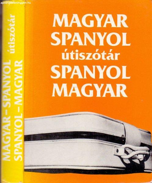 Magyar-spanyol - Spanyol-magyar útiszótár - Szerk.: Király Rudolf