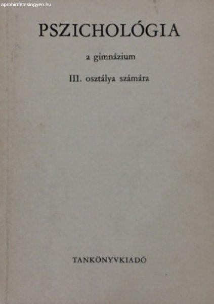 Pszichológia a gimnázium III. osztálya számára - Dr. Lénárd Ferenc