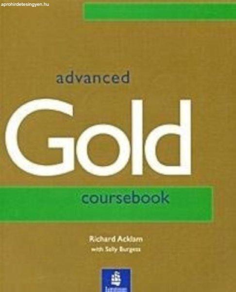 Advanced Gold: Coursebook - Richard Acklam - Sally Burgess