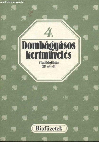 Dombágyásos kertművelés (biofüzetek 4.) - Mezőgazdasági Kiadó