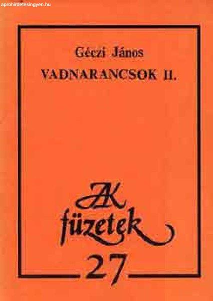 Vadnarancsok II. - Géczi János