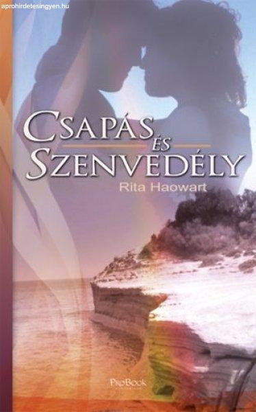 Csapás és szenvedély - Rita Haowart