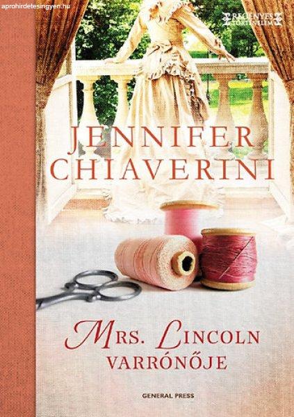 Mrs. Lincoln varrónője - Jennifer Chiaverini