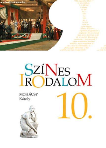 Színes irodalom 10. - Mohácsy Károly