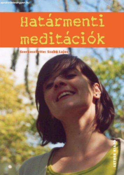 Határmenti meditációk - Szabó Lajos