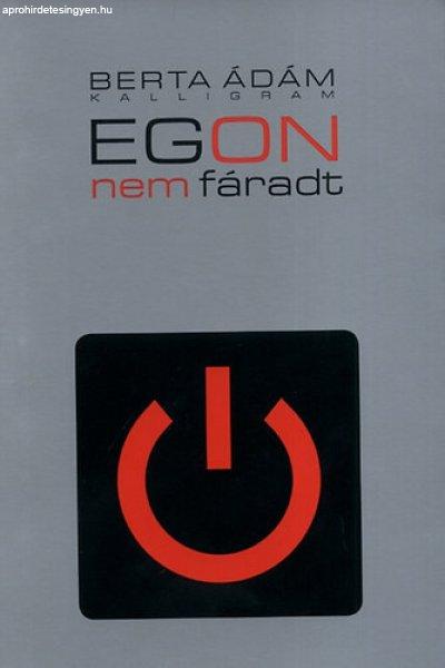 Egon nem fáradt - Barta Ádám