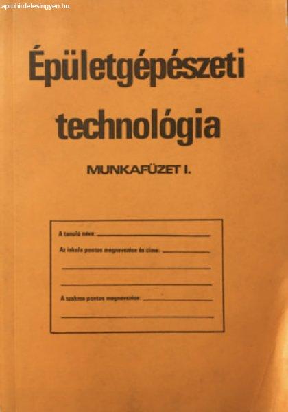 Épületgépészeti technológia - Munkafüzet I. - Szabó Endre