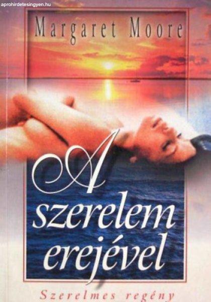 A szerelem erejével - Margaret Moore