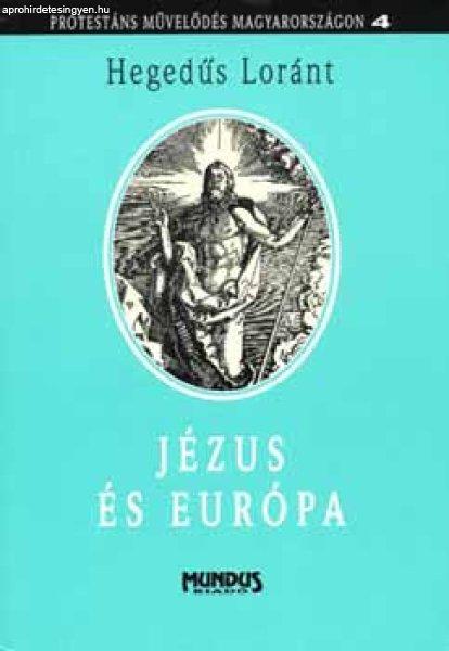 Jézus és Európa - Hegedűs Lóránt