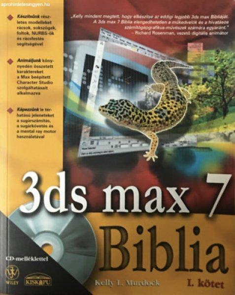 3DS MAX 7 Biblia I. (Csak az első kötet) - Kelly L. Murdock