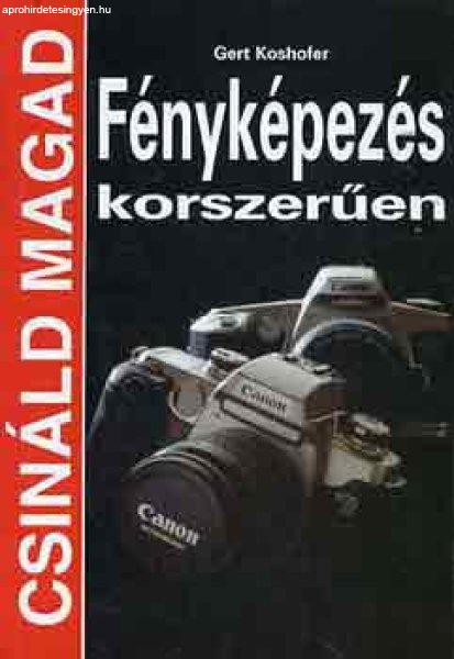 Fényképezés korszerűen (csináld magad)