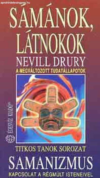 Sámánok, látnokok - Nevill Drury