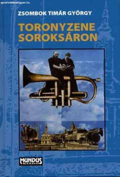 Toronyzene Soroksáron - Zsombok Tímár György