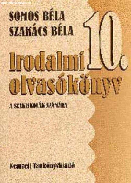 Irodalmi olvasókönyv 10. A szakiskolák számára - Somos Béla; Szakács
Béla