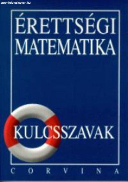 Érettségi matematika - kulcsszavak - Dr. Korányi Erzsébet